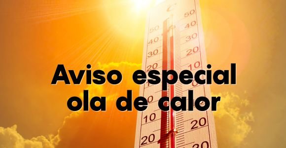 Aviso especial ola de calor
