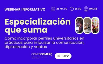 Webinar | Cómo impulsar tu comercio con perfiles universitarios especializados 28/05/2026 15:30 horas.